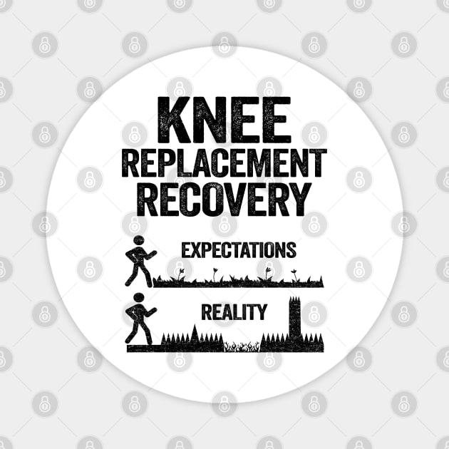 Knee Replacement Recovery Expectations Reality Magnet by Kuehni